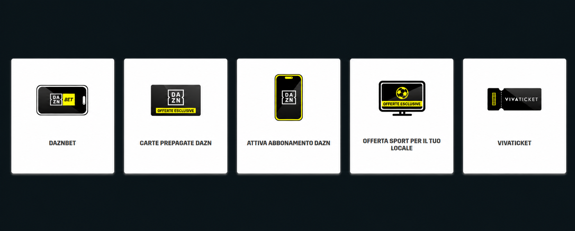 Prodotti offerti da DAZN Point: DAZNBET, carte prepagate DAZN, attivazione abbonamento DAZN, offerta sport per il locale e VivaTicket